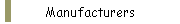 Manufacturers
